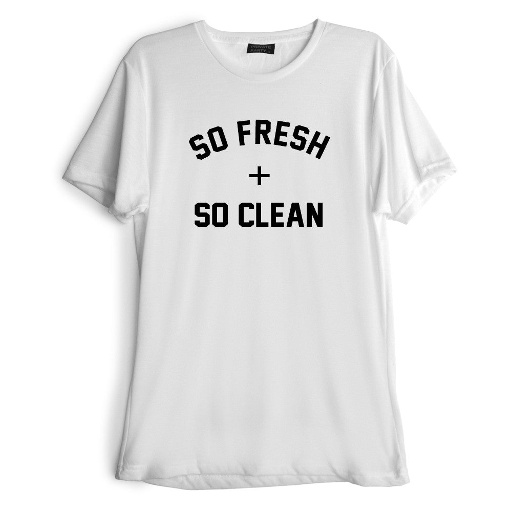 SO FRESH + SO CLEAN [TEE]
