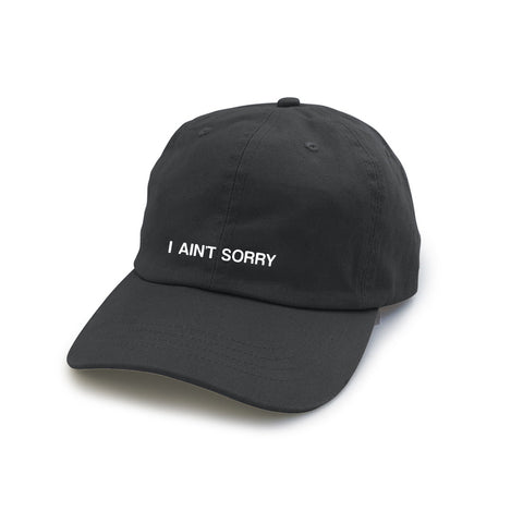 I AIN'T SORRY [DAD HAT]