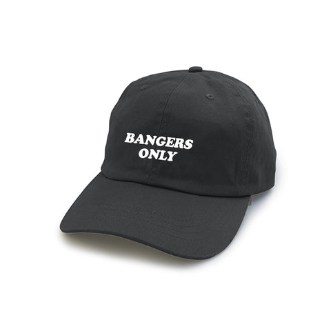 BANGERS ONLY [DAD HAT]
