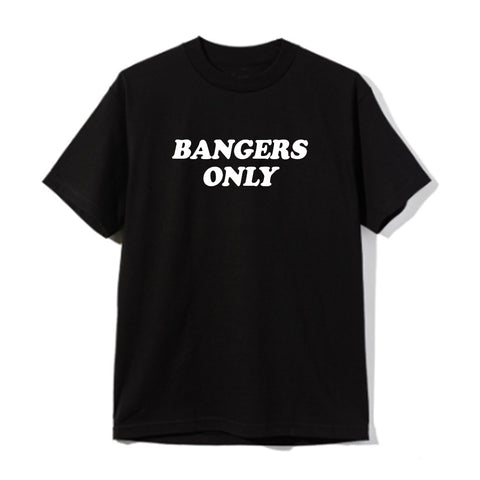 BANGERS ONLY [UNISEX TEE]