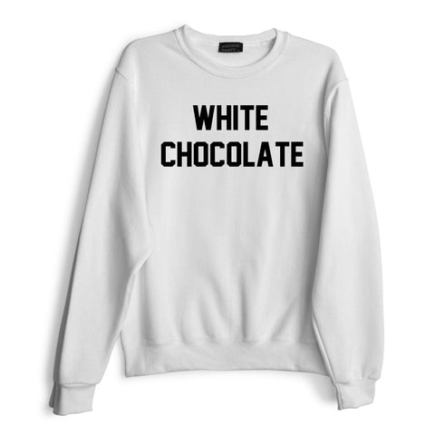 WHITE CHOCOLATE