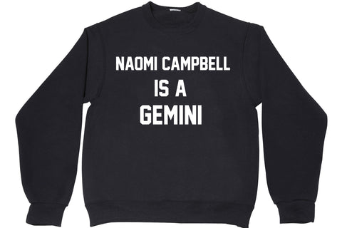 NAOMI CAMPBELL IS A GEMINI