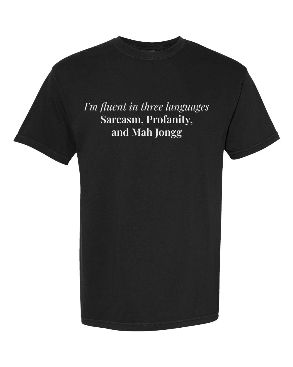 Fluent In Three Languages — Tee