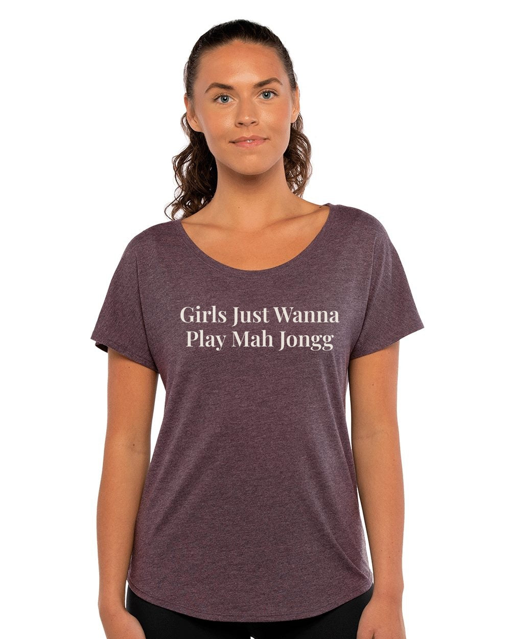 Girls Just Wanna Play Mah Jongg — Dolman Tee