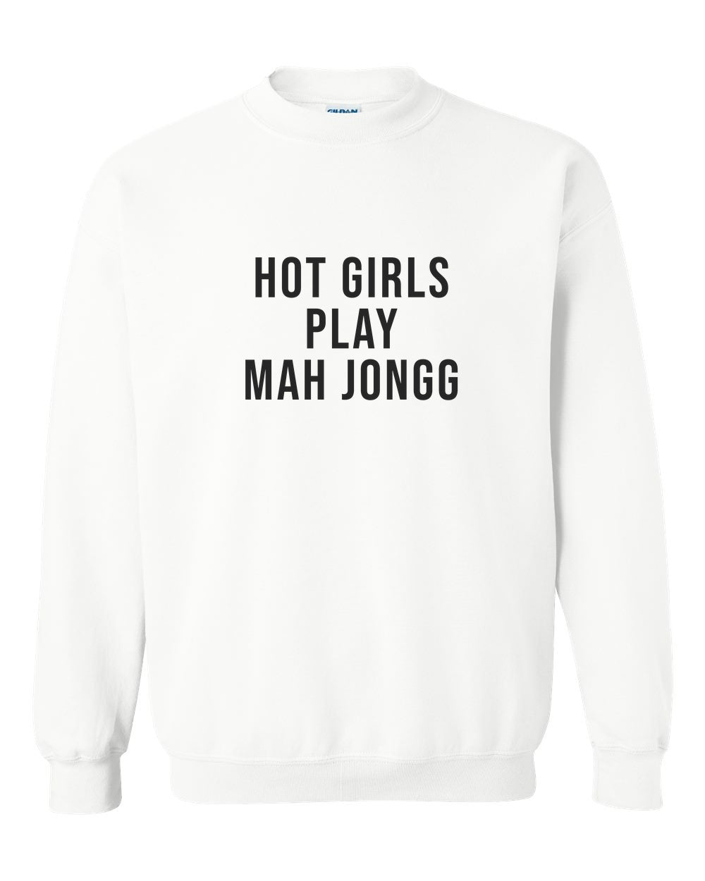 Hot Girls Play Mah Jongg — Crewneck
