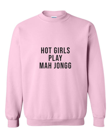 Hot Girls Play Mah Jongg — Crewneck