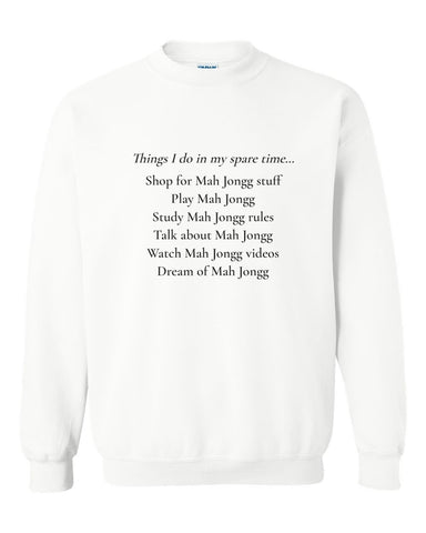 Things I Do In My Spare Time — Crewneck