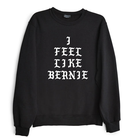 I FEEL LIKE BERNIE