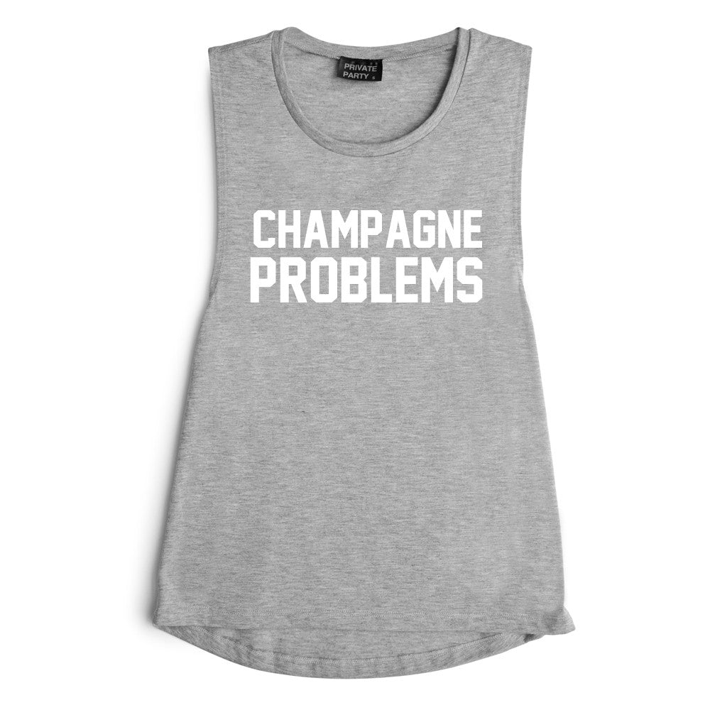 CHAMPAGNE PROBLEMS [MUSCLE TANK]