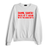 DAMN, SANTA! BACK AT IT AGAIN WITH THE GOOD GIFTS [RED TEXT // SWEATSHIRT]