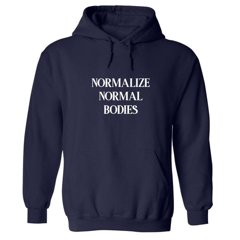 NORMALIZE NORMAL BODIES  [HOODIE]