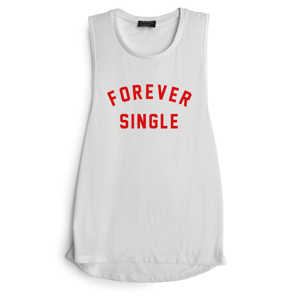 FOREVER SINGLE [MUSCLE TANK]