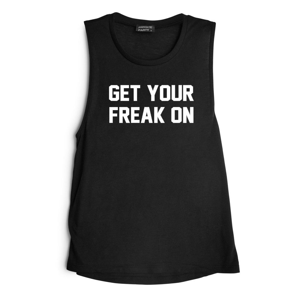 GET YOUR FREAK ON [MUSCLE TANK]