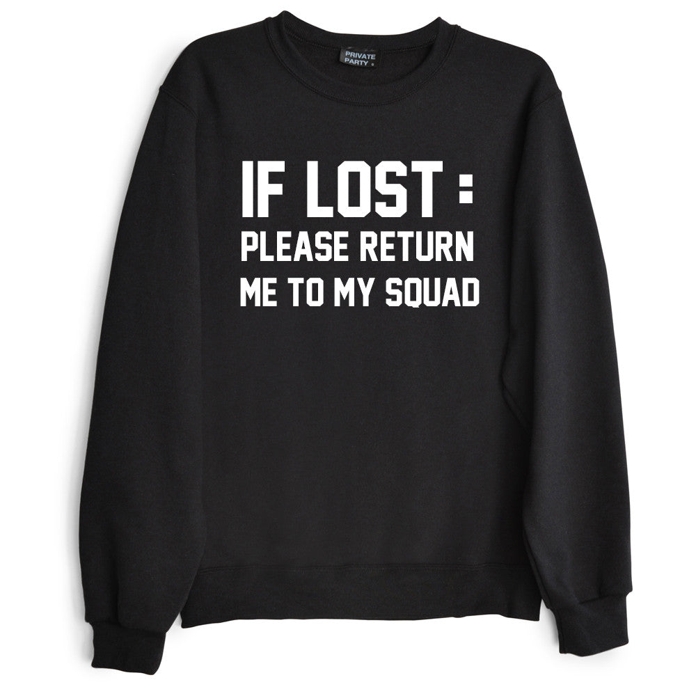 IF LOST: PLEASE RETURN ME TO MY SQUAD