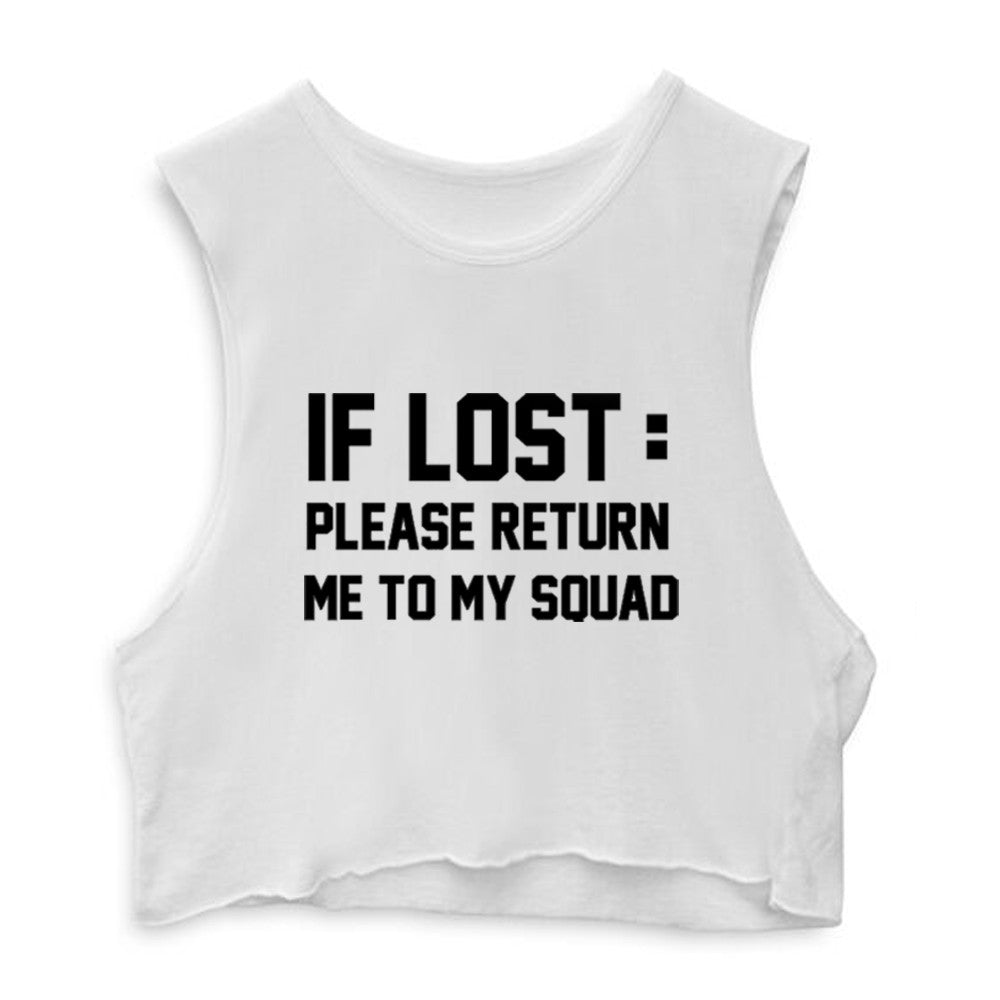 IF LOST: PLEASE RETURN ME TO MY SQUAD  [CROP MUSCLE TANK]
