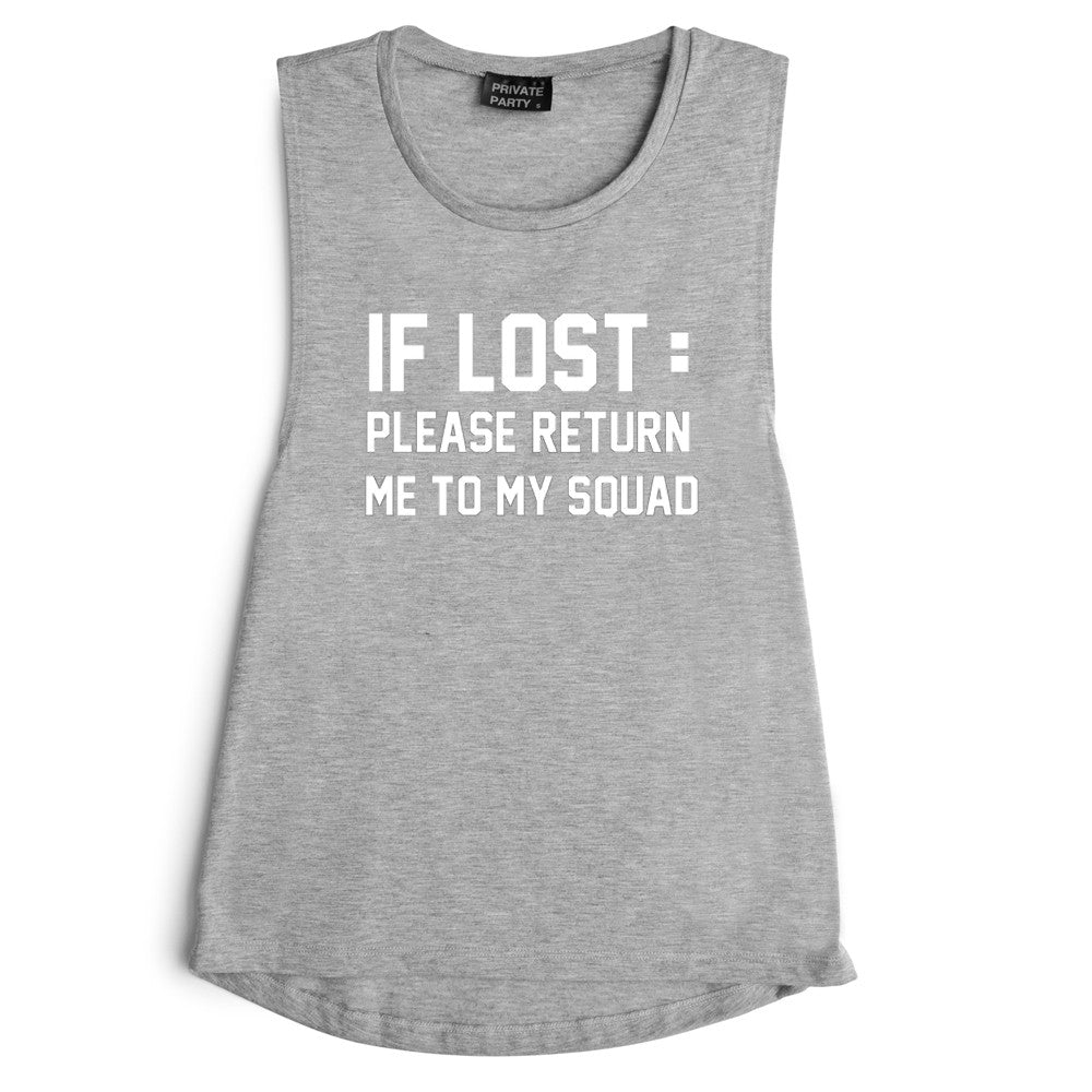 IF LOST: PLEASE RETURN ME TO MY SQUAD [MUSCLE TANK]