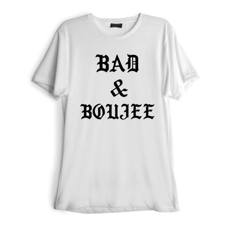 BAD & BOUJEE [TEE]