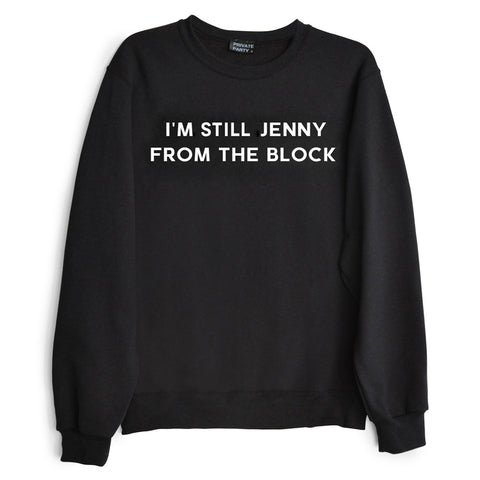 I'M STILL JENNY FROM THE BLOCK