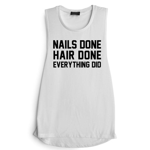 NAILS DONE HAIR DONE EVERYTHING DID [MUSCLE TANK]
