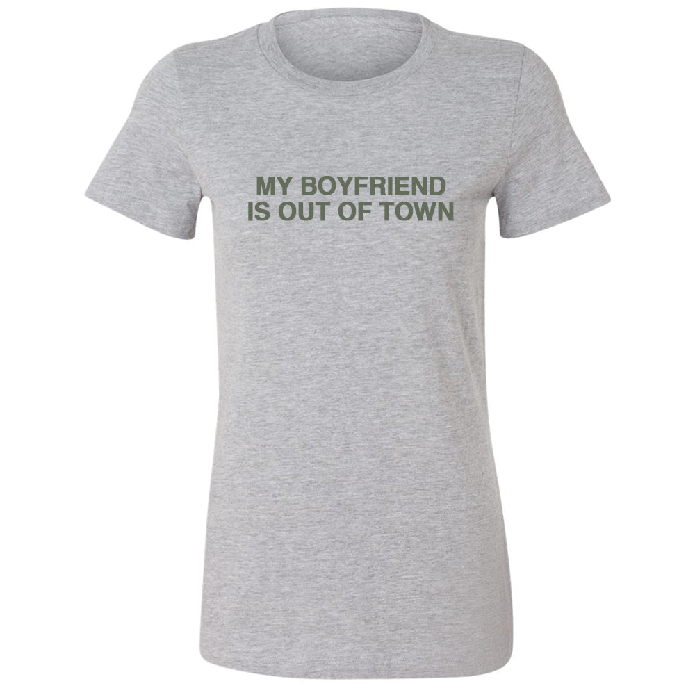 MY BOYFRIEND IS OUT OF TOWN [SLIM FIT TEE]