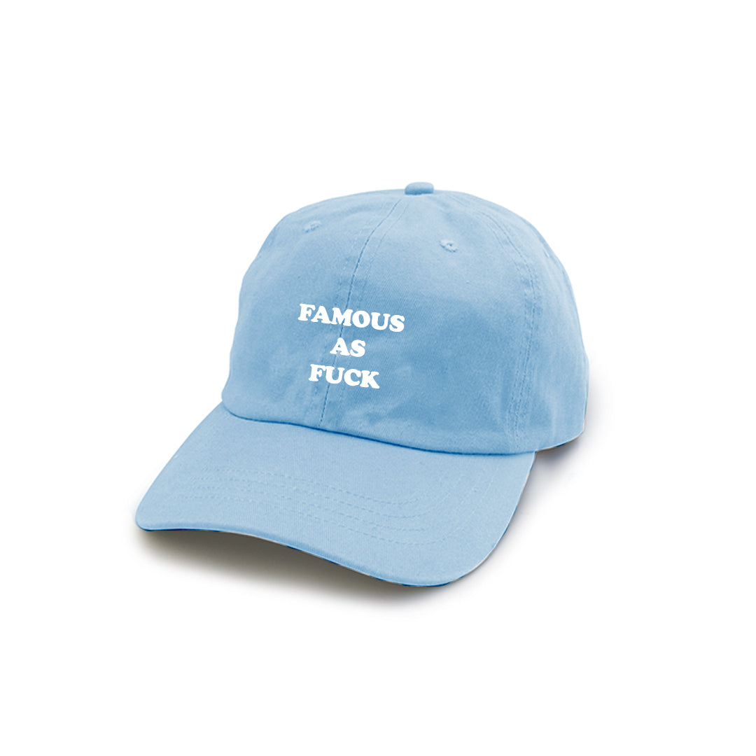 FAMOUS AS FUCK [DAD HAT]
