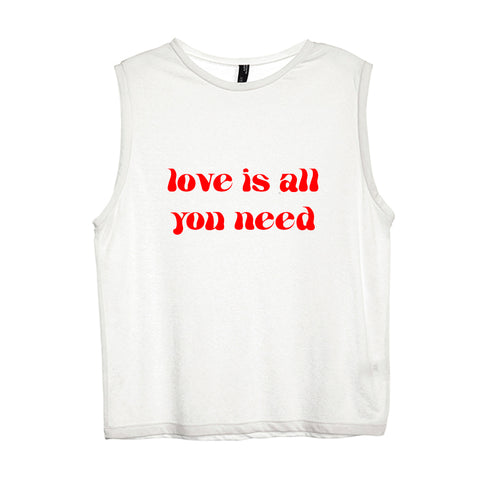 LOVE IS ALL YOU NEED [WOMEN'S MUSCLE TANK]