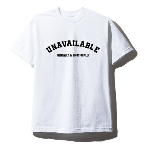 UNAVAILABLE MENTALLY & EMOTIONALLY [UNISEX TEE]