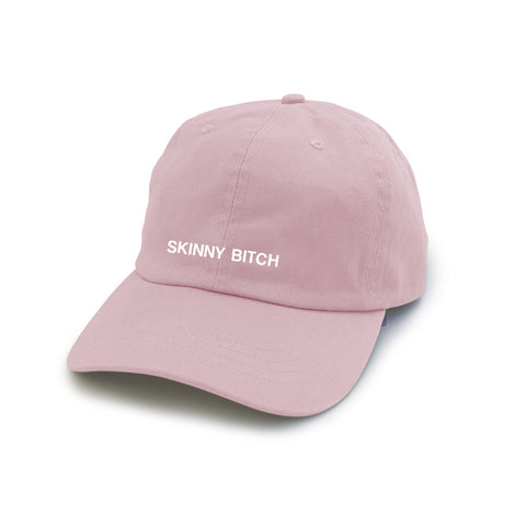 SKINNY BITCH [DAD HAT]