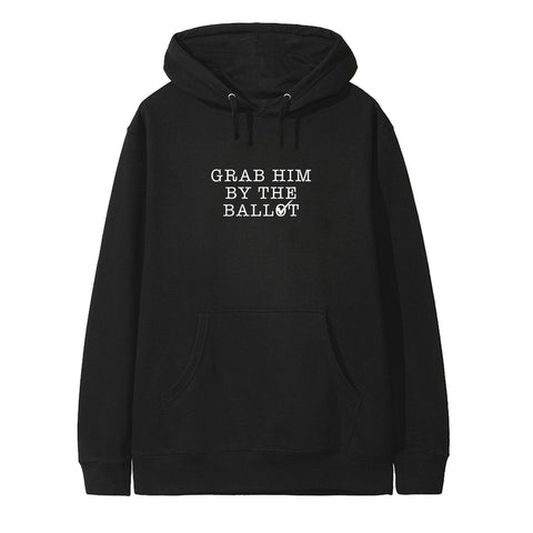 GRAB HIM BY THE BALLOT [HOODIE]