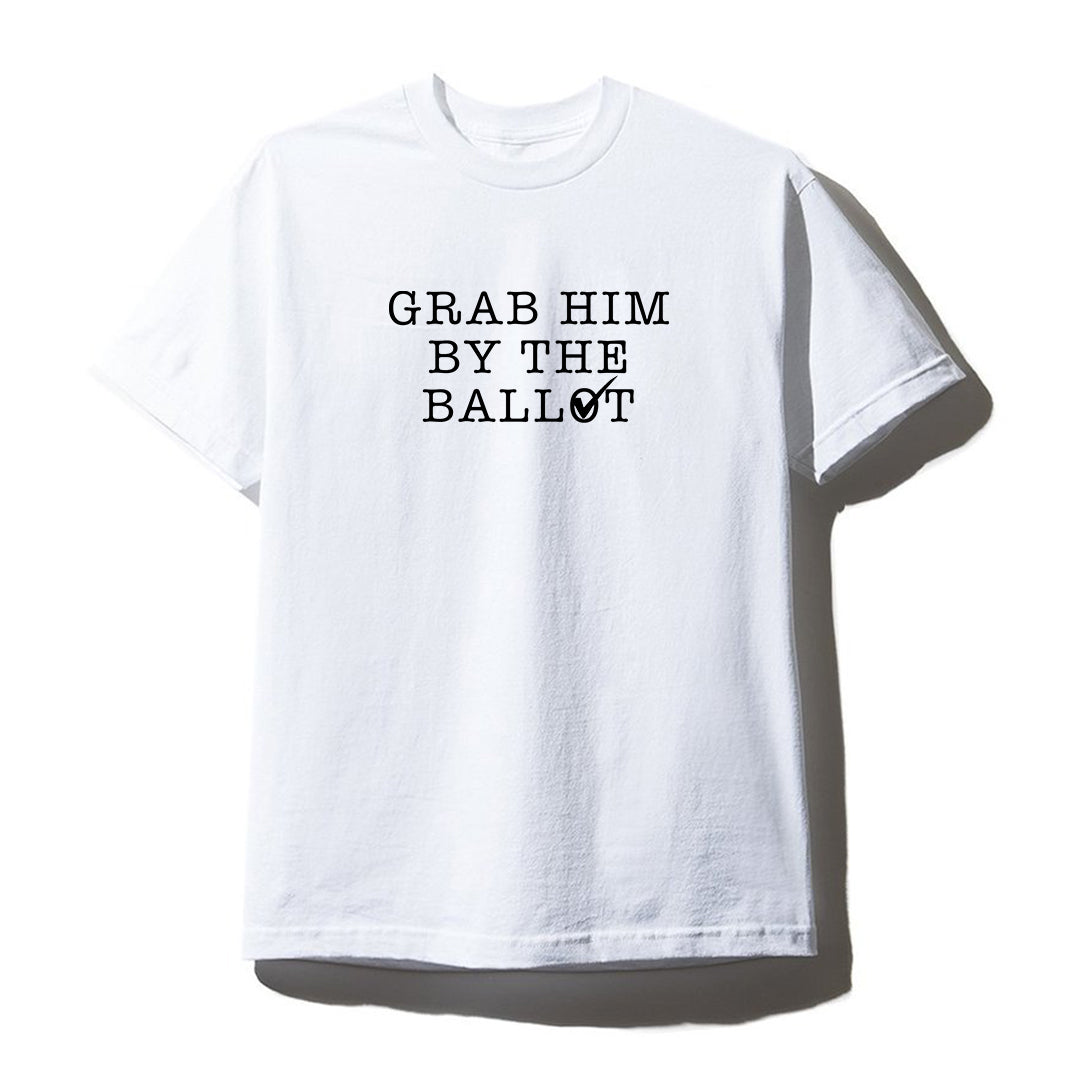 GRAB HIM BY THE BALLOT [UNISEX TEE]