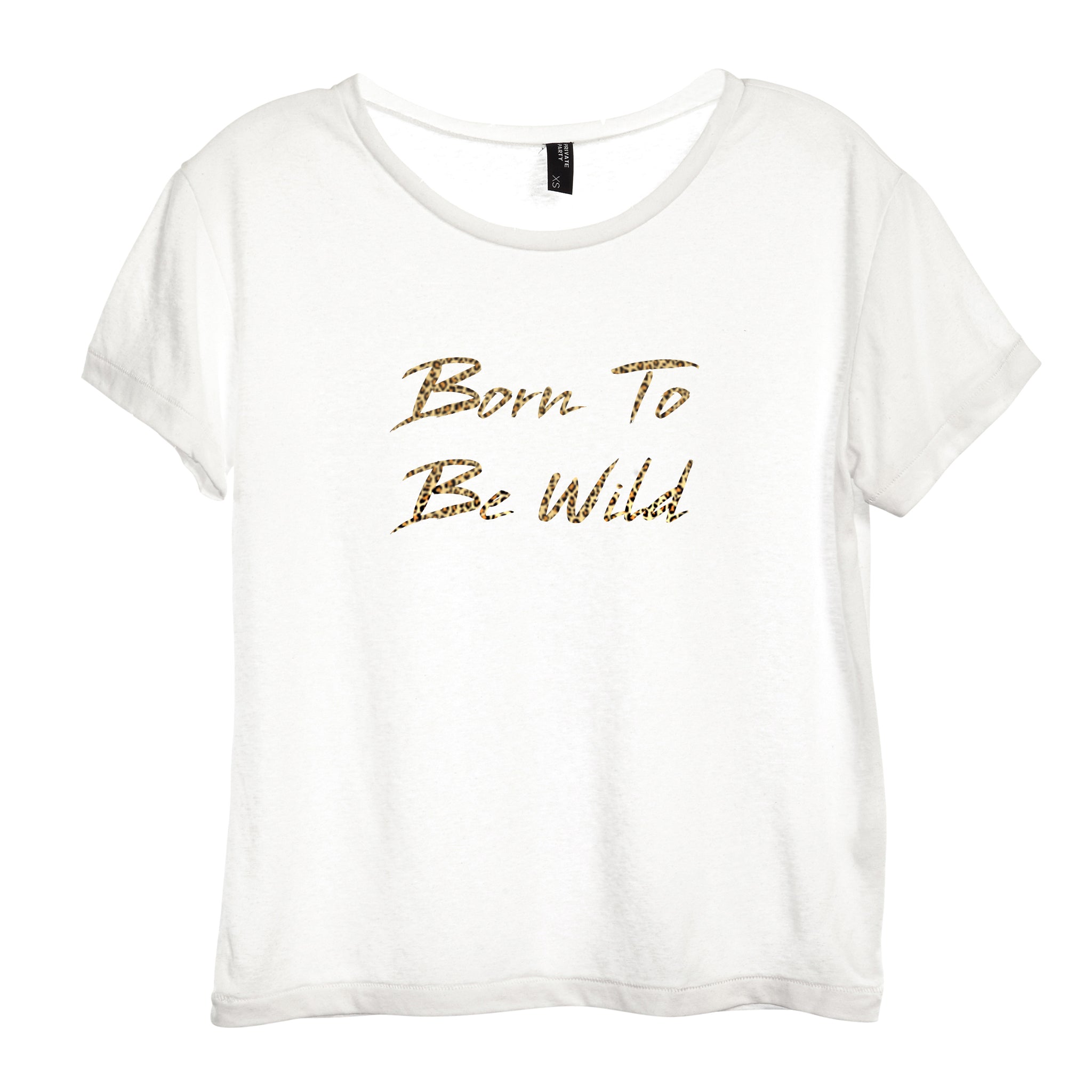 BORN TO BE WILD W/ CHEETAH TEXT [DISTRESSED WOMEN'S 'BABY TEE']