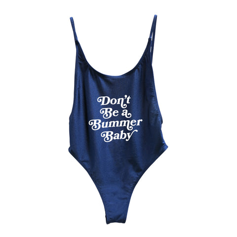 DON'T BE A BUMMER BABY [BALI SWIMSUIT]