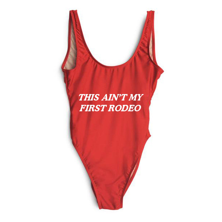 THIS AIN'T MY FIRST RODEO [SWIMSUIT]
