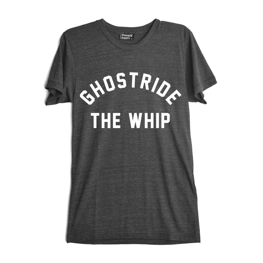 GHOSTRIDE THE WHIP [TEE]