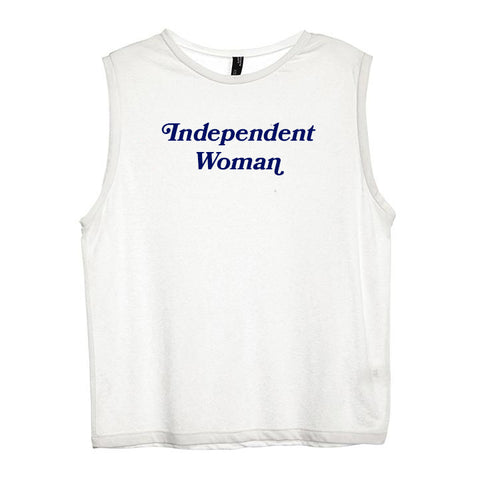 INDEPENDENT WOMAN [WOMEN'S MUSCLE TANK]