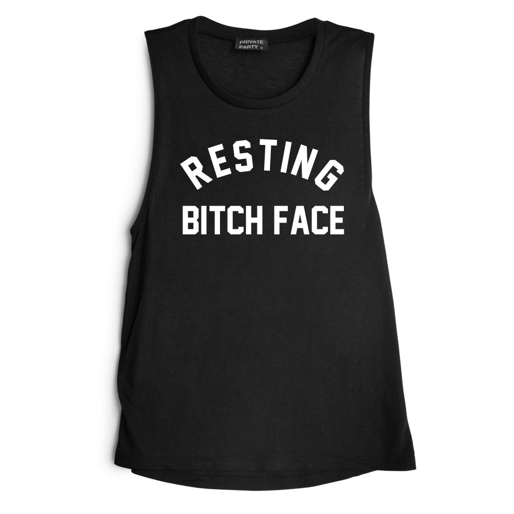 RESTING BITCH FACE [MUSCLE TANK]
