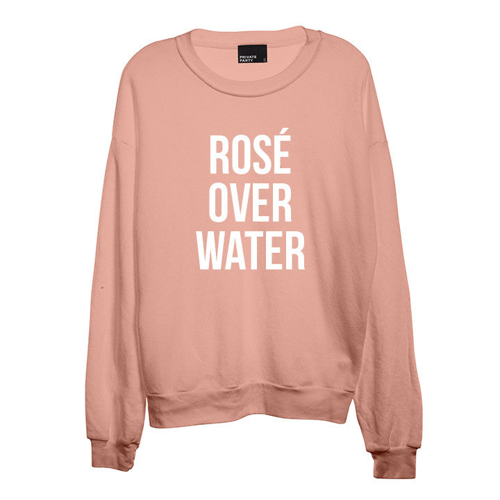 ROSÉ OVER WATER [UNISEX CREWNECK SWEATSHIRT]