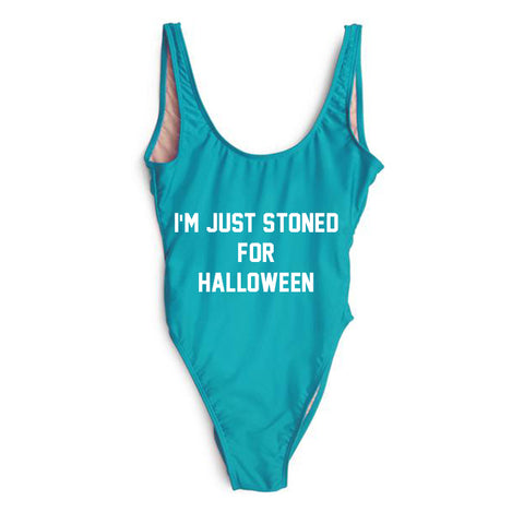 I'M JUST STONED FOR HALLOWEEN [SWIMSUIT]