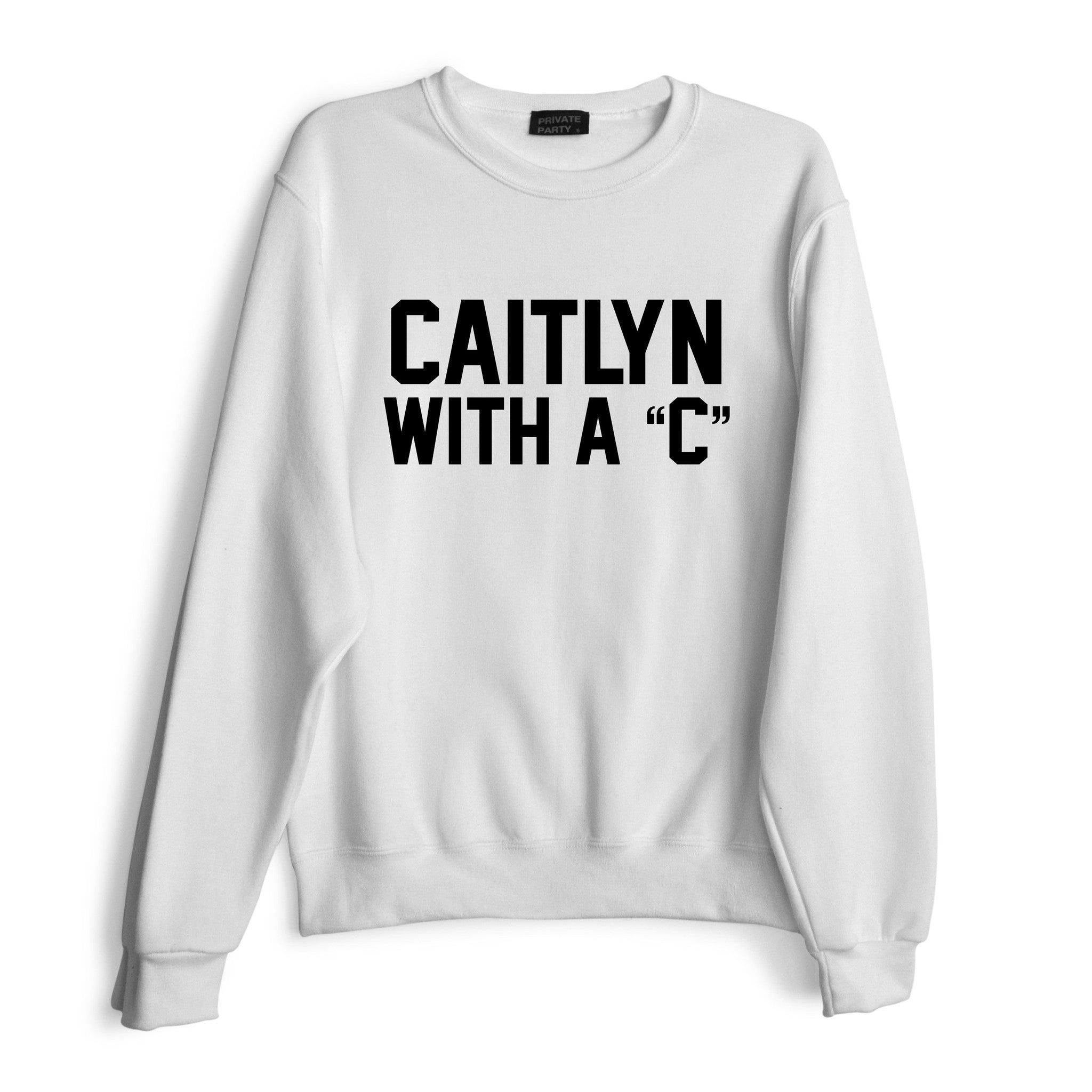 CAITLIN WITH A "C"