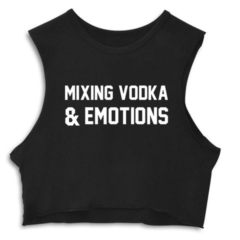 MIXING VODKA & EMOTIONS  [CROP MUSCLE TANK]