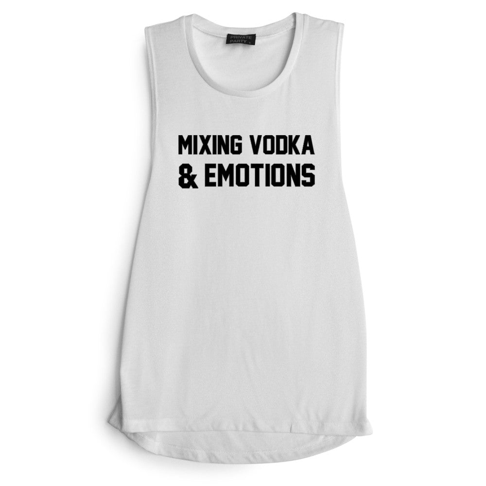MIXING VODKA & EMOTIONS [MUSCLE TANK]