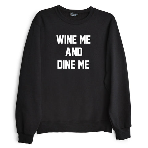WINE ME AND DINE ME